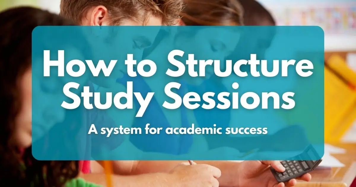 How to Structure Study Sessions - Achieve Tutorials
